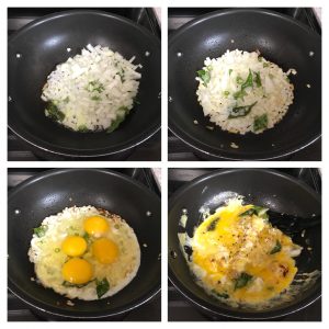 Saute onion and the n add eggs