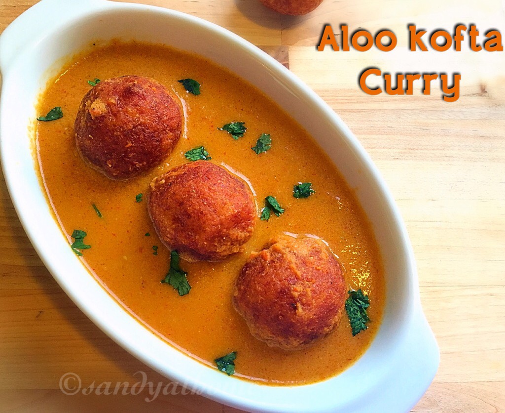 Aloo kofta curry recipe, How to make Aloo kofta gravy - Sandhya&amp;#39;s recipes