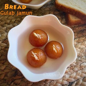 Bread gulab jamun