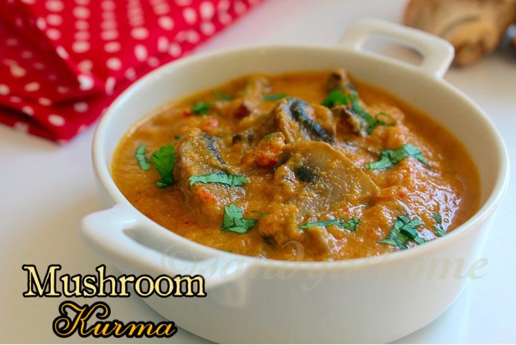 Mushroom kurma recipe, How to make mushroom korma recipe Sandhya's