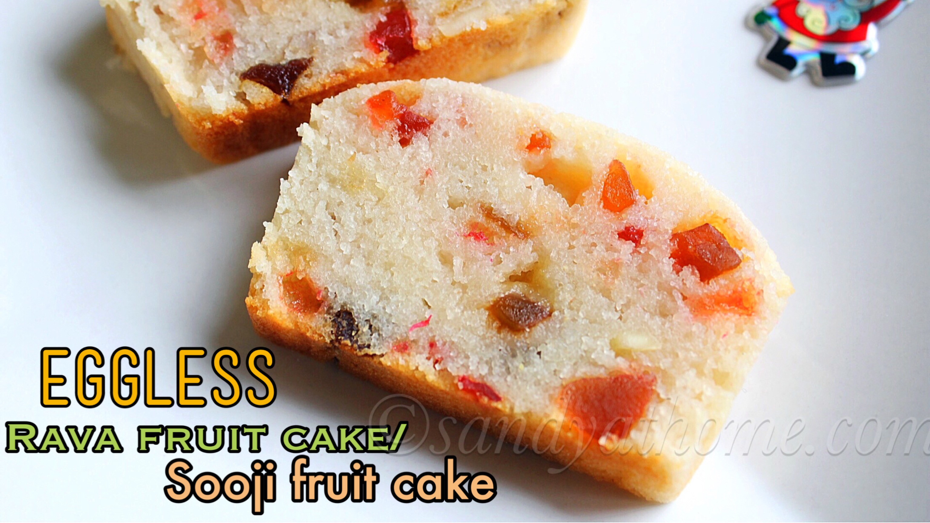 Eggless rava fruit cake