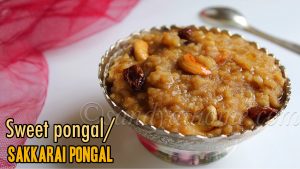 sakkarai pongal