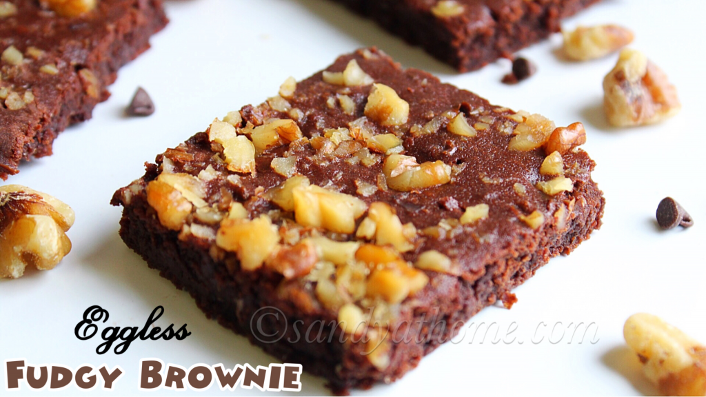 Eggless fudgy brownie recipe, Eggless brownie Sandhya's recipes