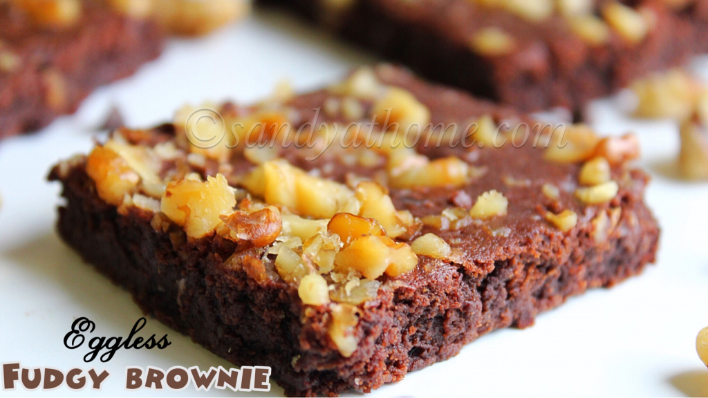 Eggless fudgy brownie recipe, Eggless brownie Sandhya's recipes
