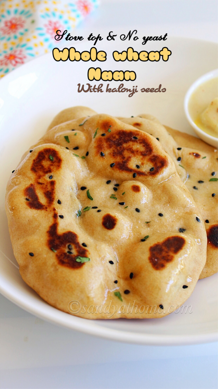 Whole wheat naan recipe without yeast, Whole wheat naan on stove top or