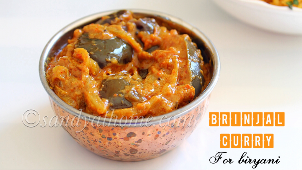 Brinjal curry for biryani, Brinjal chops for biryani, Brinjal gravy