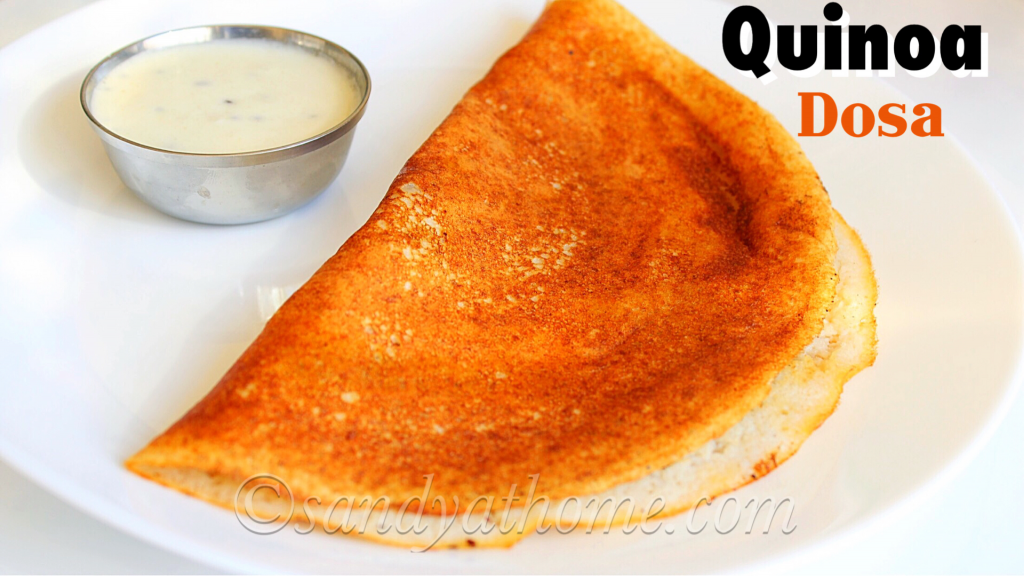 Quinoa dosa recipe, How to make dosa with Quinoa Sandhya's recipes
