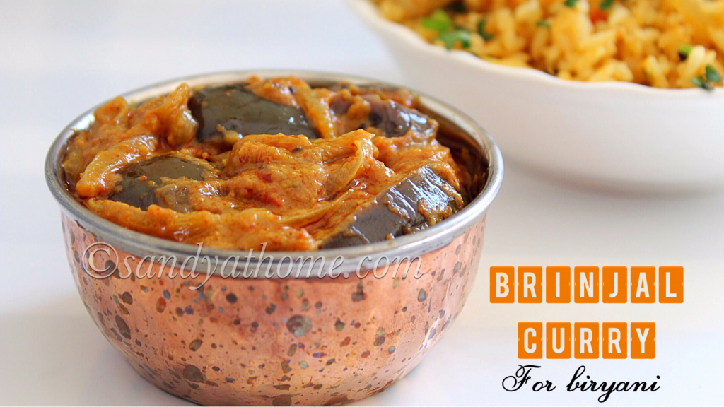 Brinjal curry for biryani, Brinjal chops for biryani, Brinjal gravy
