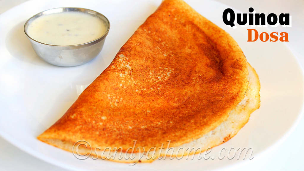 Quinoa dosa recipe, How to make dosa with Quinoa Sandhya's recipes
