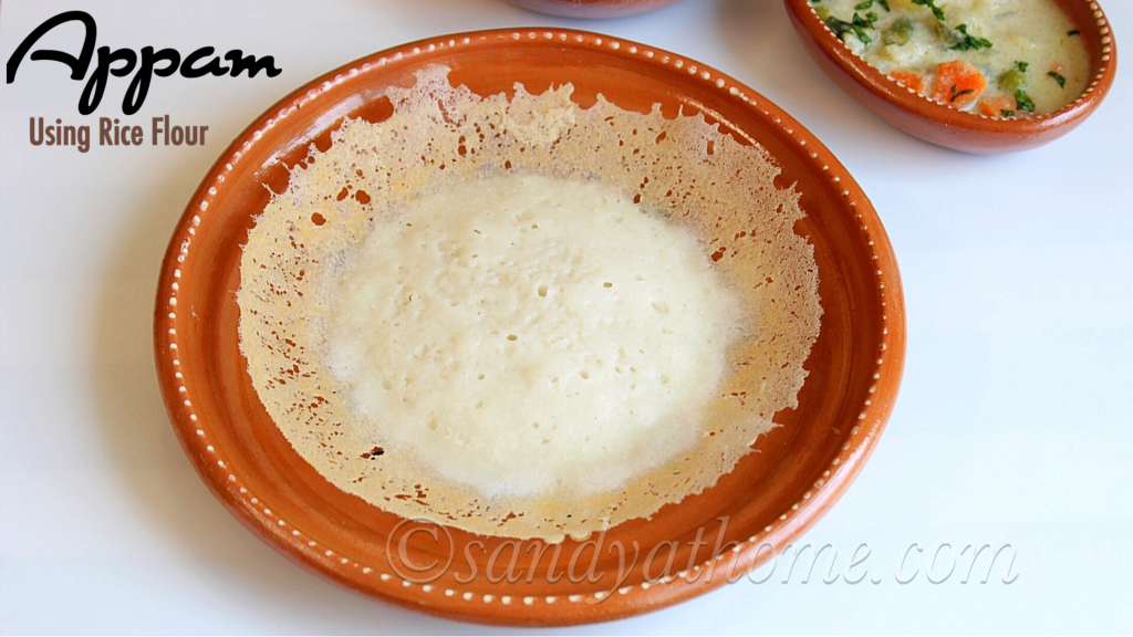 Appam recipe, Palappam, Appam with rice flour, Appam with yeast