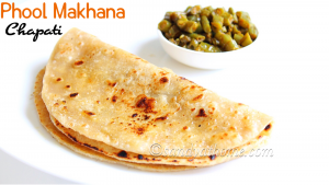 phool makhana roti