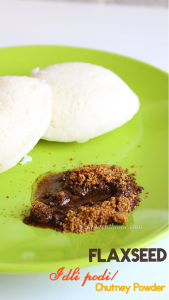 flaxseed idli podi