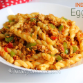 egg pasta recipe, egg pasta, indian style egg pasta, indian style pasta, pasta