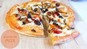mushroom pizza recipe, homemade pizza, cheesy pizza, pizza, veg pizza