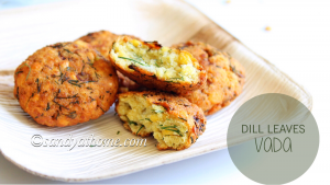 dill leaves parrupu vadai