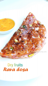 dry fruits rava dosa