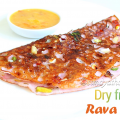 dry fruits rava dosa, rava dosa