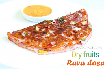 dry fruits rava dosa, rava dosa