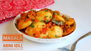 mini masala idli recipe, mini idli