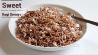Sweet ragi semiya recipe, Finger millet semiya recipe