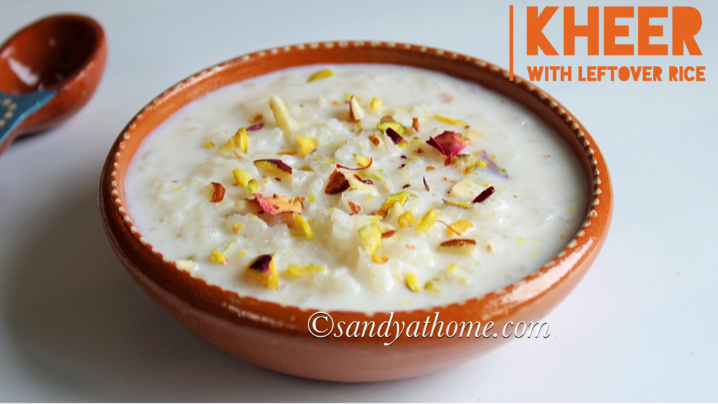 Leftover rice kheer, Cooked rice kheer, Chawal ki kheer Sandhya's recipes