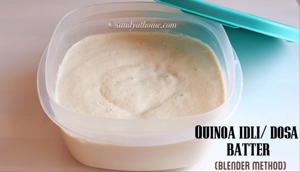 Quinoa idli dosa batter in a mixie, Idli batter using blender Sandhya