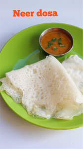 dosa, neer dosa recipe