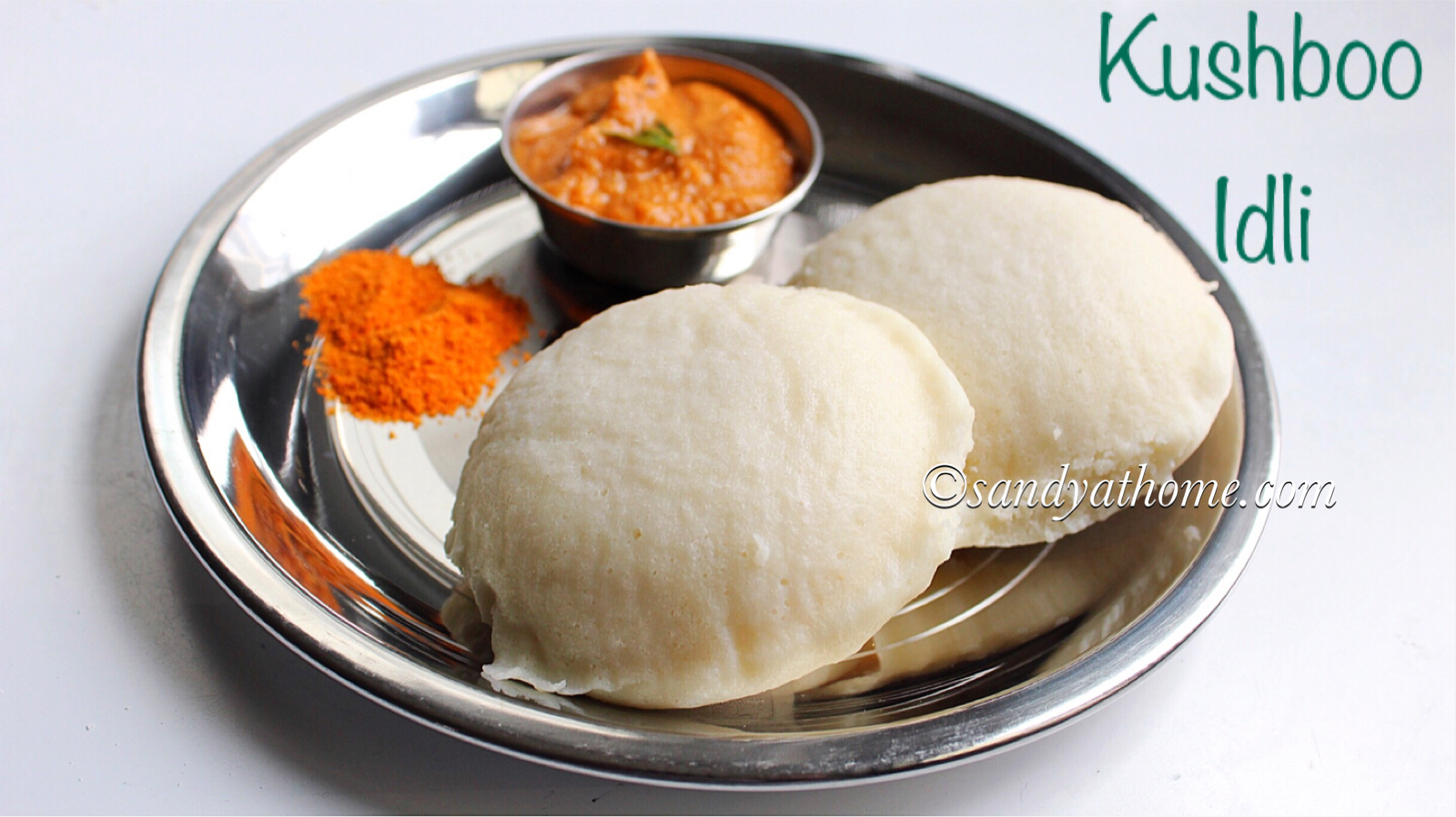 kushboo idli recipe, idli