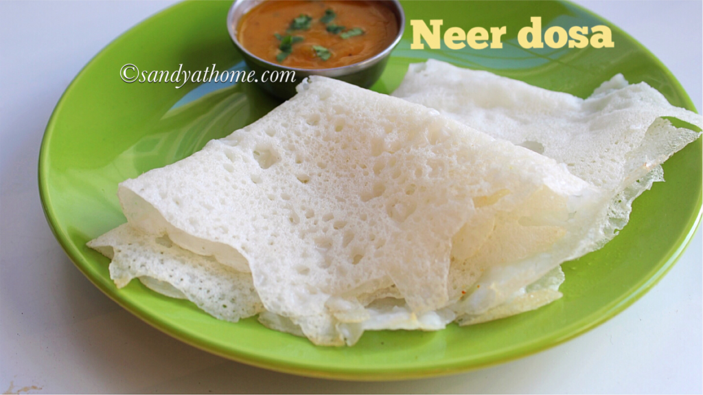 Neer dosa recipe, How to make neer dosa Sandhya's recipes