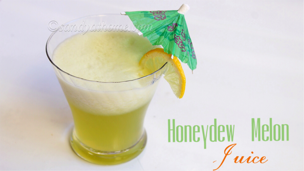 Honeydew melon juice, Easy summer drink Sandhya's recipes