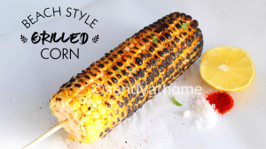 grilled corn, beach style corn