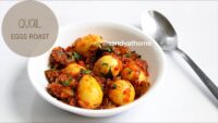 Kada mutta roast recipe, Quail egg roast