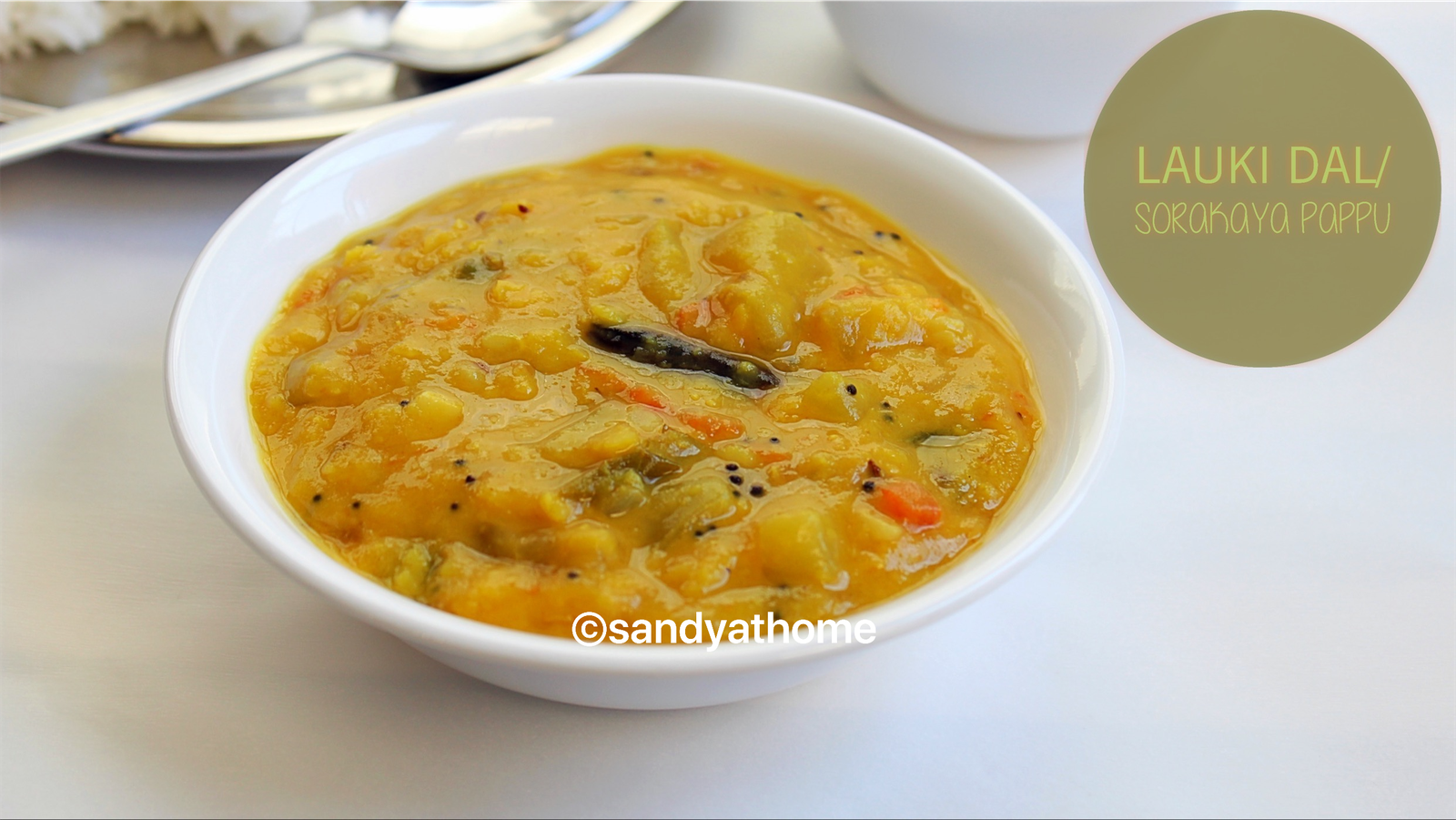 Lauki dal recipe, Sorakaya pappu - Sandhya's recipes