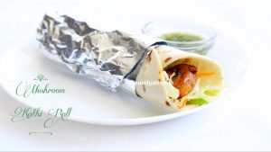 mushroom kathi roll