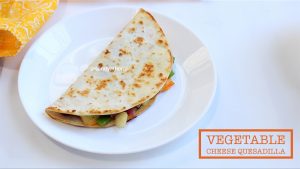 vegetable cheese quesadilla recipe