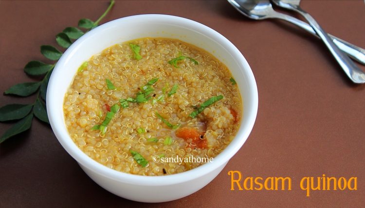 Rasam quinoa recipe, Quinoa recipes - Sandhya's recipes