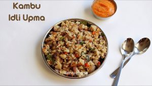 kambu idli upma