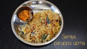 semiya paruppu upma recipe