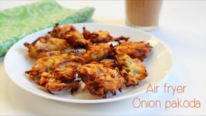 air fryer onion pakoda recipe