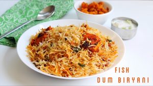 Fish dum biryani recipe, Fish biryani