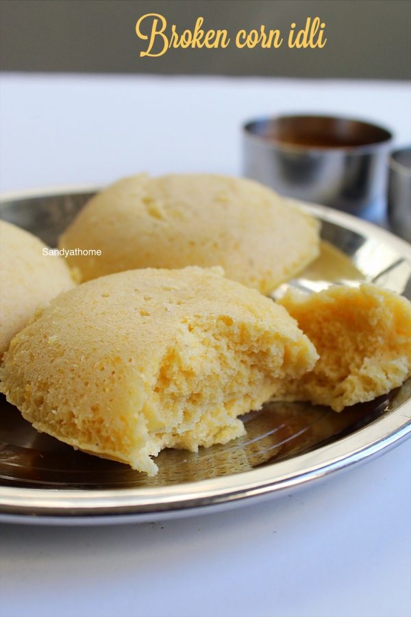 Broken corn Idli recipe, Cornmeal Idli recipe Sandhya's recipes