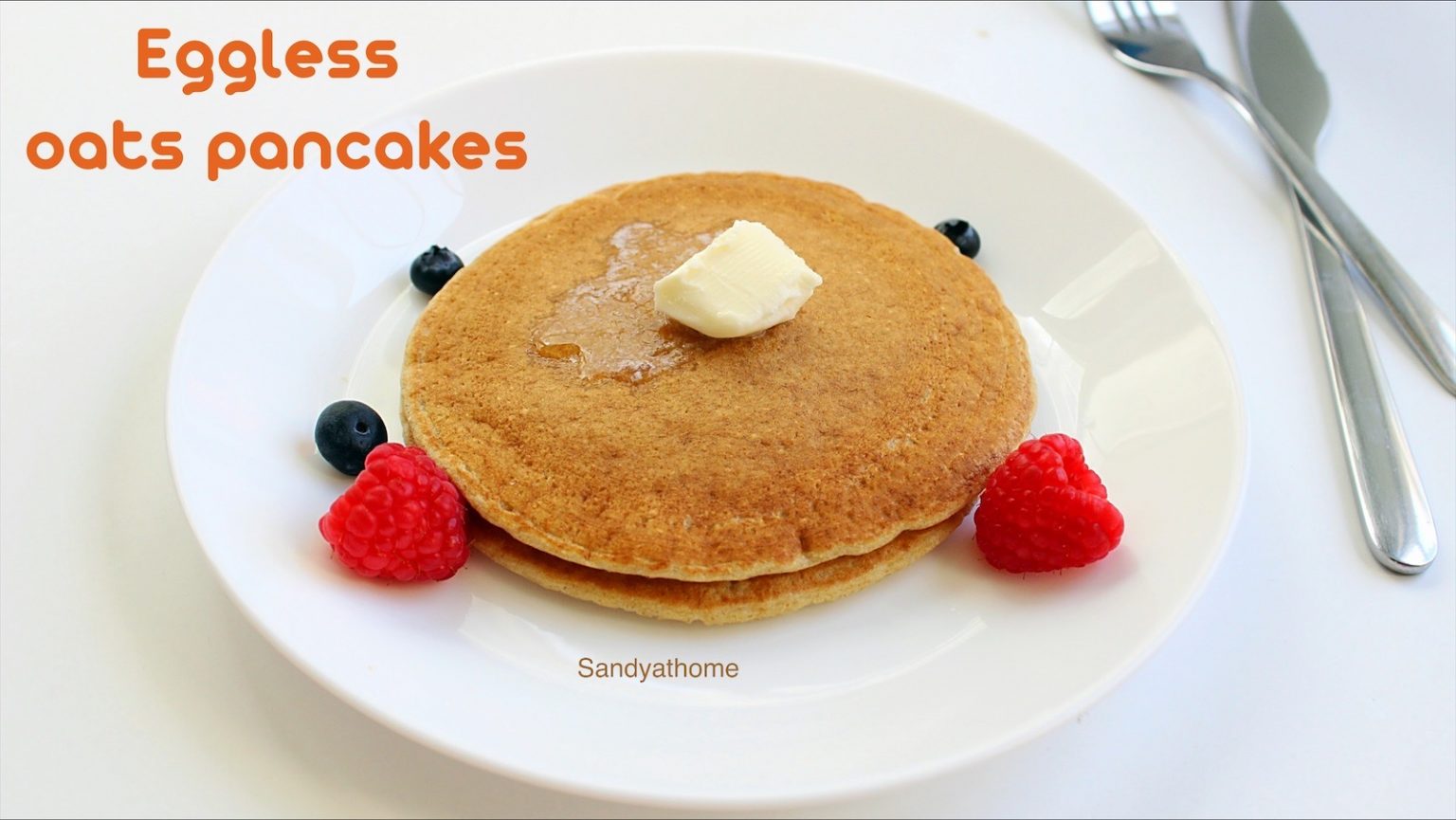Eggless oats pancakes recipe, Eggless pancakes Sandhya's recipes
