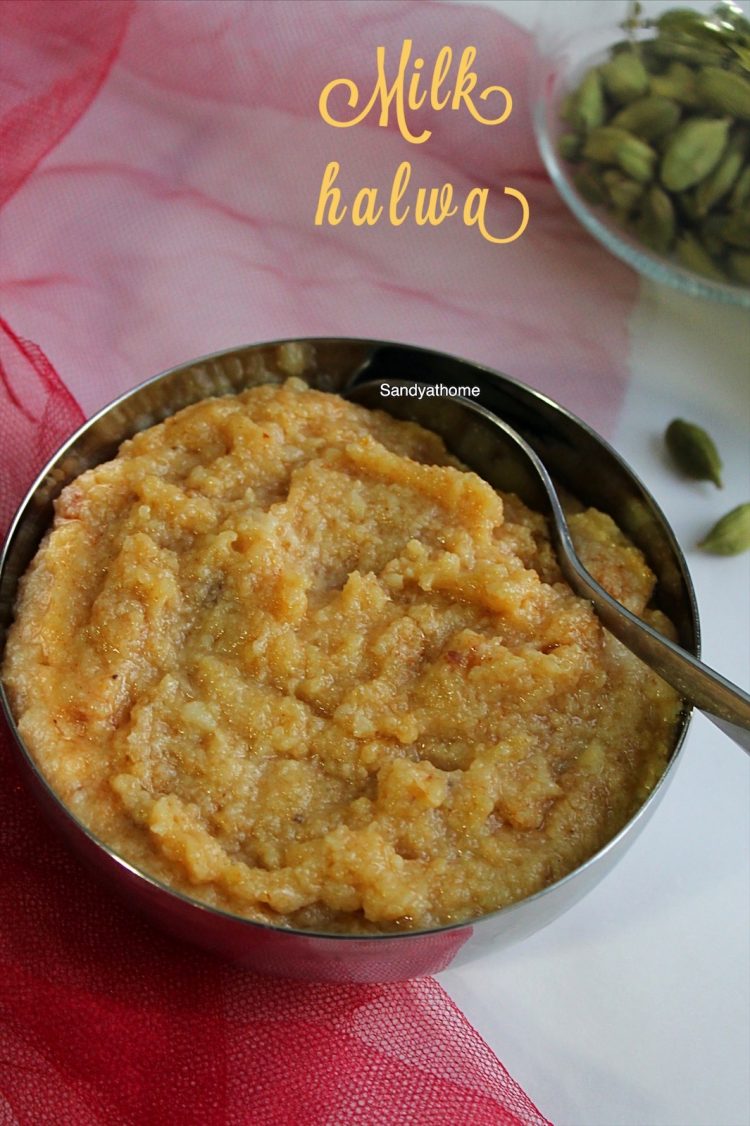 Milk halwa recipe, Paal halwa Sandhya's recipes
