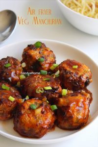 air fryer veg manchurian recipe