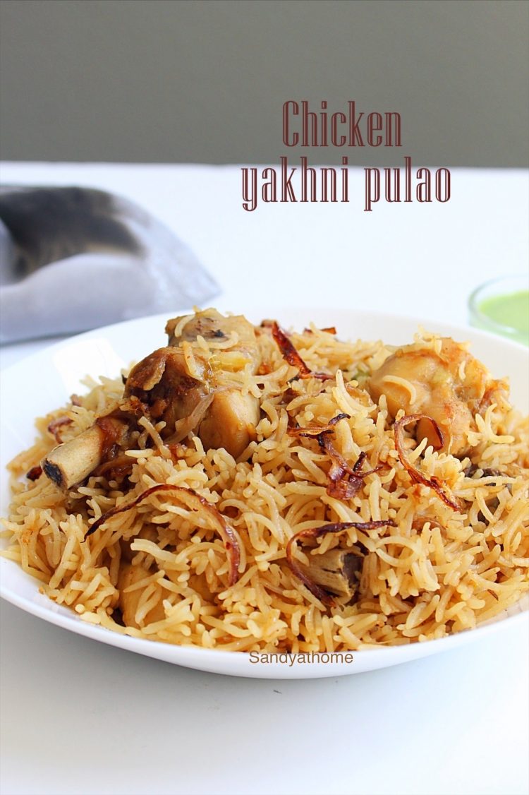 Chicken yakhni pulao recipe, Yakhni pulao recipe - Sandhya's recipes