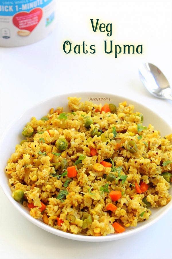 Oats upma recipe, Vegetable oats upma - Sandhya's recipes