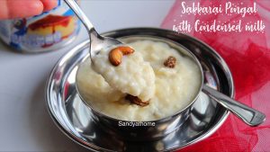 sakkarai pongal with condensed milk