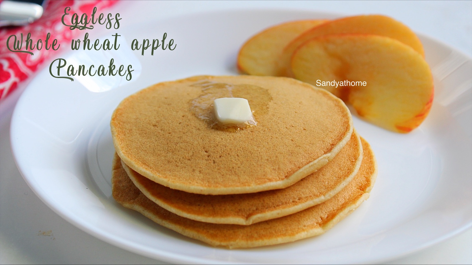 Eggless whole wheat pancake recipe, Apple pancakes