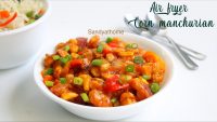 Air fryer corn manchurian, Crispy corn manchurian
