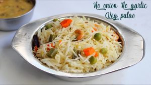 no onion no garlic vegetable pulao